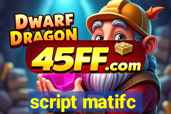 script matifc